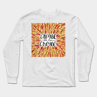 Autum Creme De Le Creme Long Sleeve T-Shirt